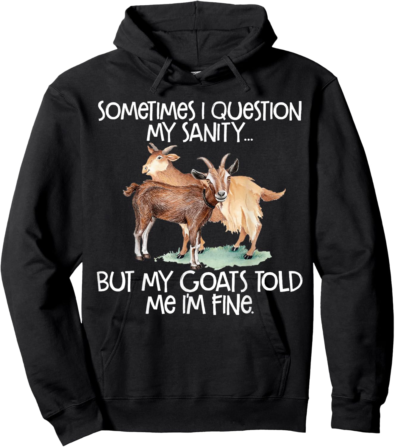 Funny Goat for Crazy People who Speak with Goats Hoodie - Hoodie | Black