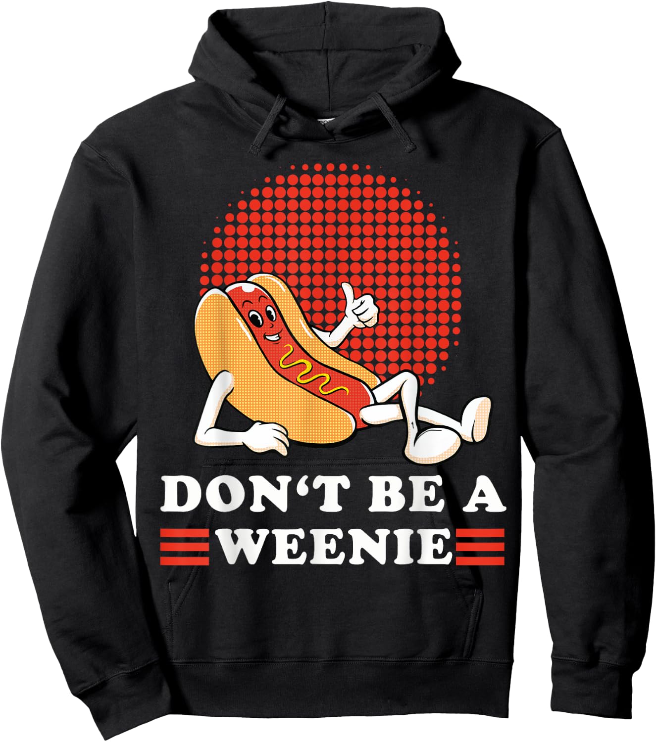 Vintage Don't Be A Weenie Funny Retro Hot Dog Graphic Men Women Hoodie - Hoodie | Black