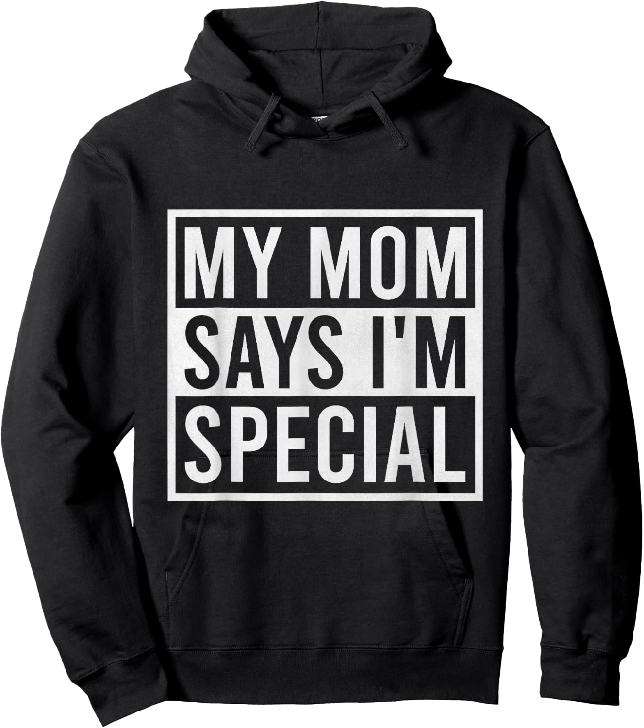 My Mom Says I'm Special Funny Favorite Child Hoodie - Hoodie | Black