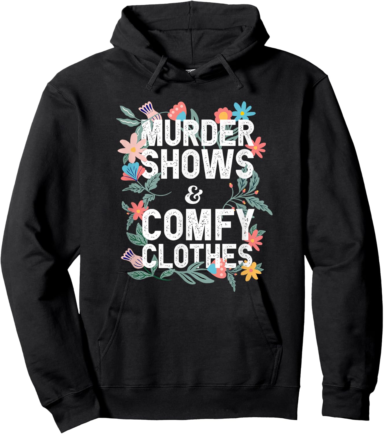 Murder Shows and Comfy Clothes Floral Graphic Hoodie - Hoodie | Black