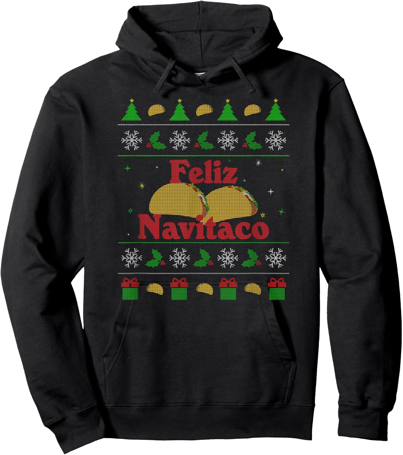 Feliz Navitaco Ugly Christmas Xmas Funny Tacos Hoodie - Hoodie | Black