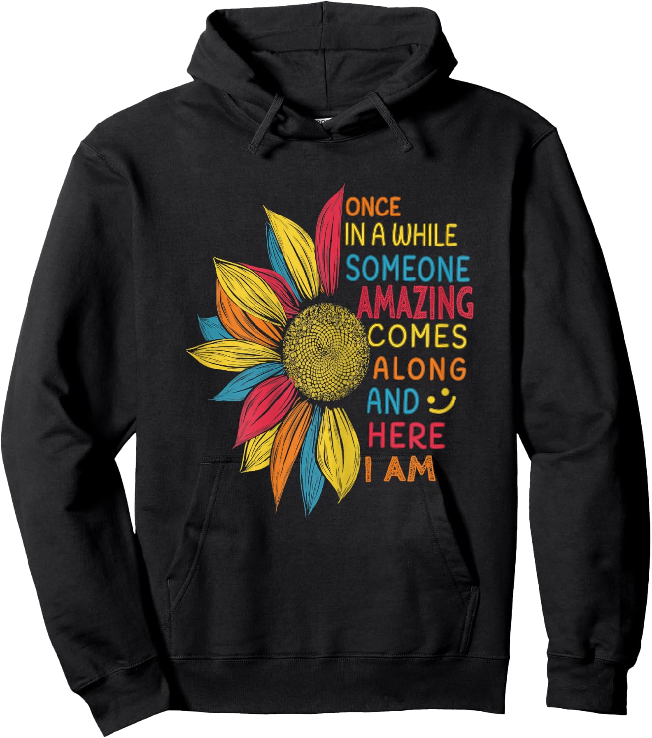 Funny Quotes Colorful Sunflower women girls Gifts Sunflower Once in a while someone amazing comes along - Women's X-Small Black Short Sleeve Classic Fit Cotton 60% Polyester 40% Hoodie - Hoodie | Black