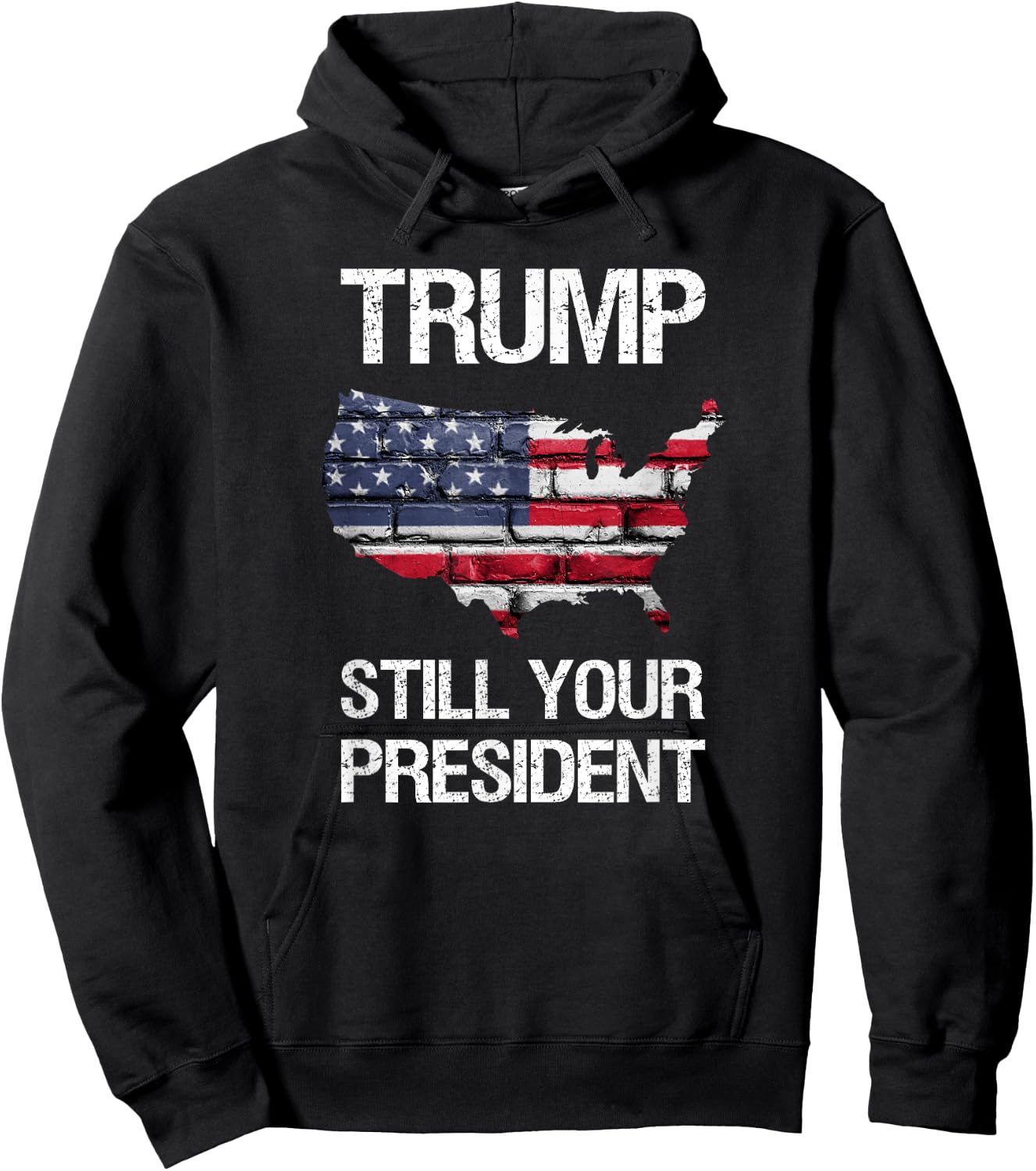 Still Your President, Trump is Still Your President Hoodie - Hoodie | Black