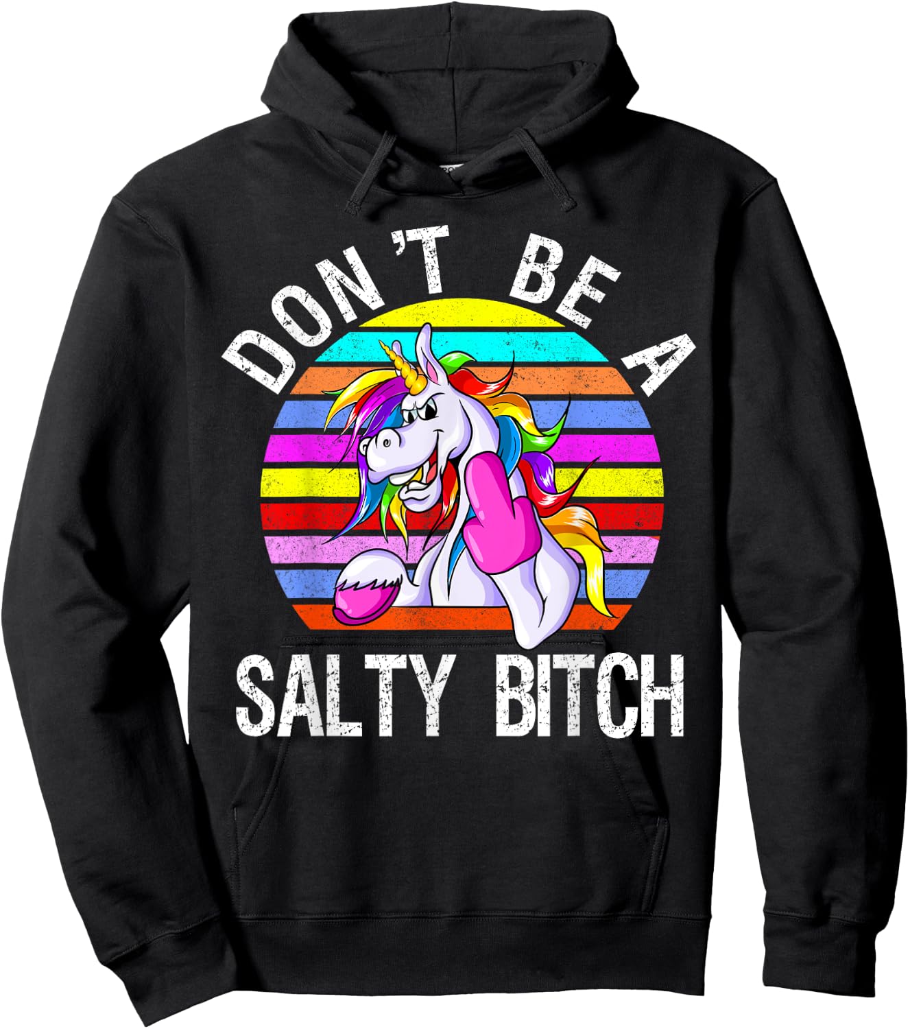 Don't Be A Salty Bitch cute unicorn retro Hoodie - Hoodie | Black