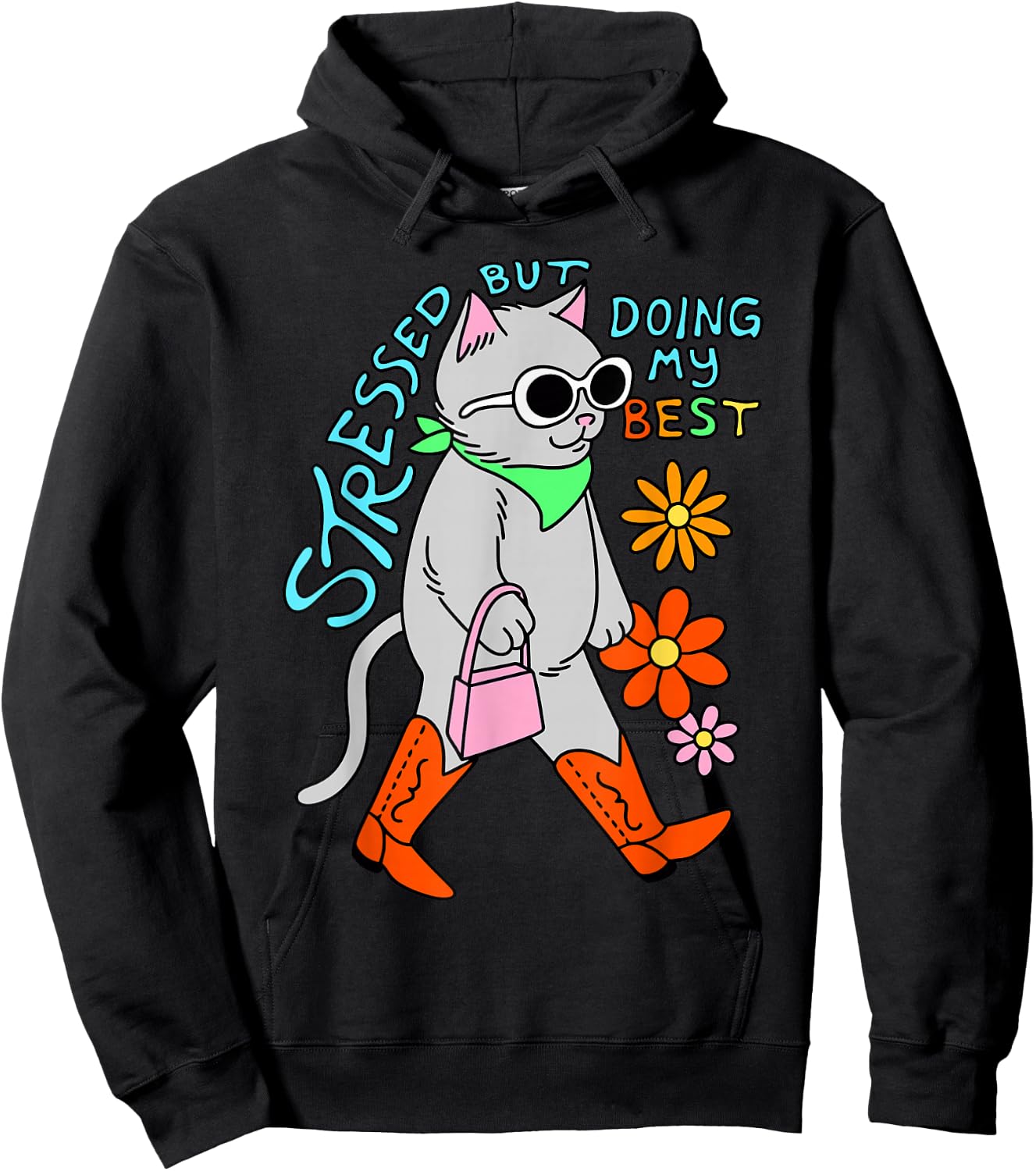 Stressed But Doing My Best Apparel Hoodie - Hoodie | Black
