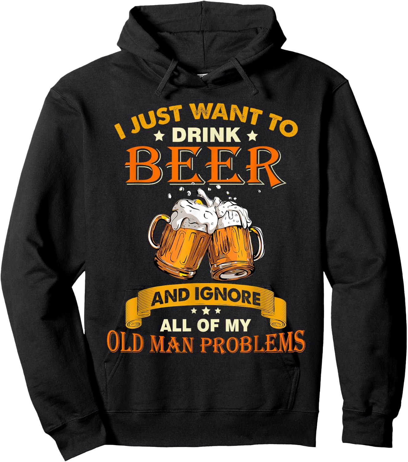 I just want to drink beer and ignore all my old man problems Hoodie - Hoodie | Black