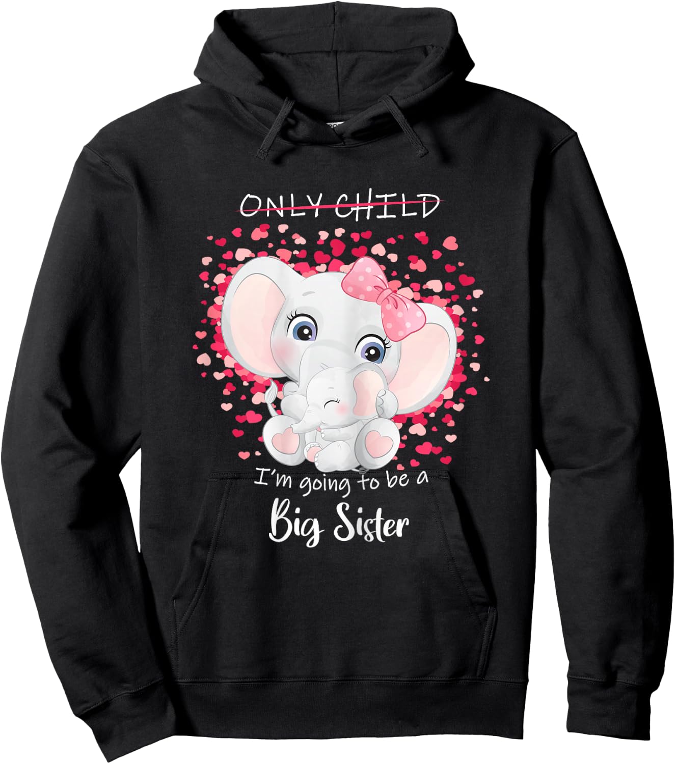 I'm Going to be a Big Sister Announce Pregnancy Only Child Hoodie - Hoodie | Black