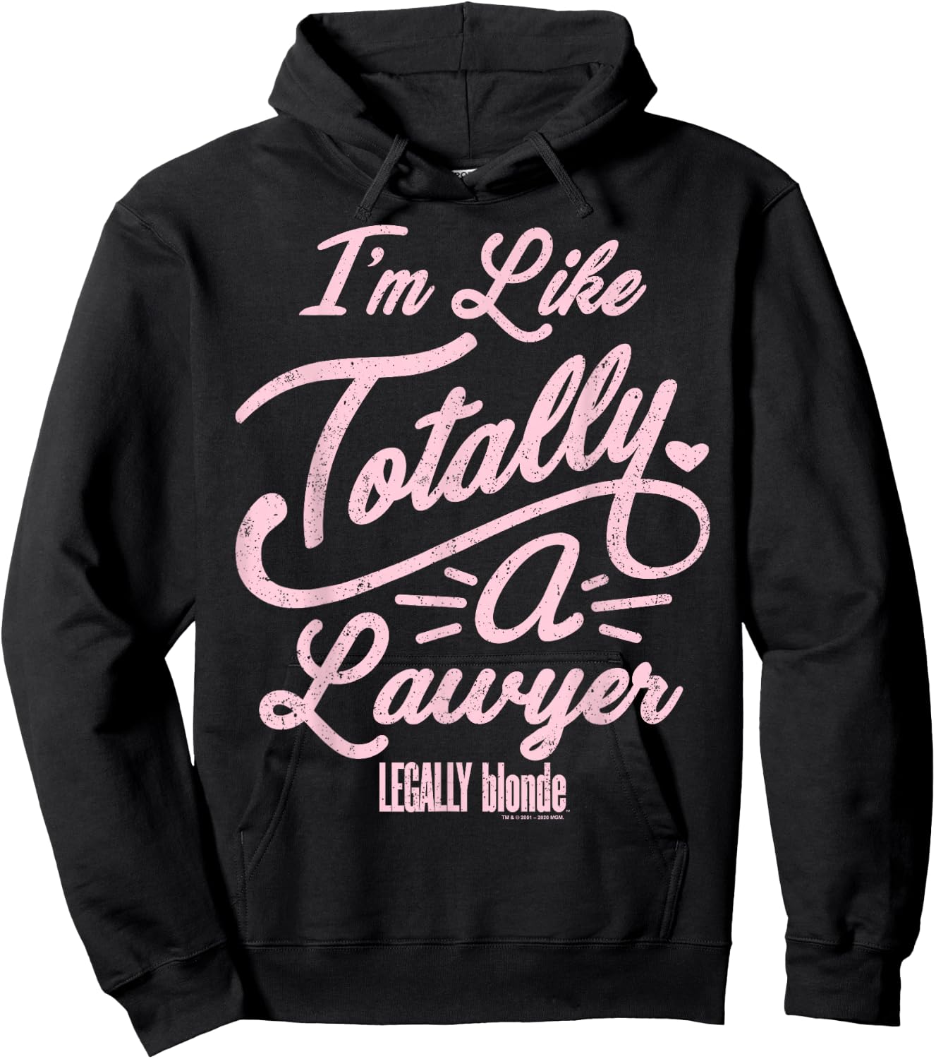 Legally Blonde I'm Like Totally A Lawyer Quote Small Hoodie - Hoodie | Black