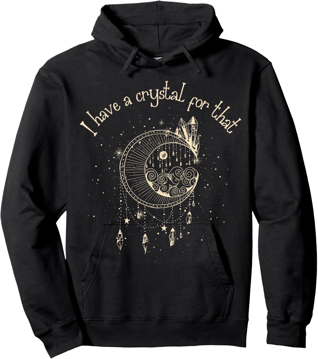 I Have A Crystal For That Wiccan Boho Chakra Energy Healer Hoodie - Hoodie | Black
