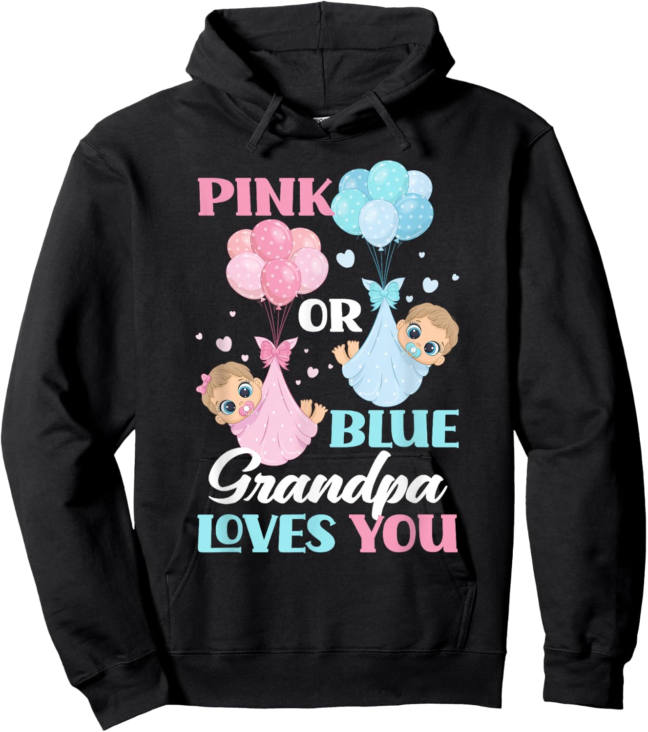 Pink Or Blue Grandpa Loves You Gender Reveal Party Hoodie - Hoodie | Black