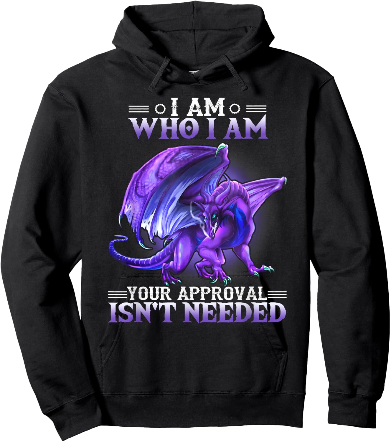 I am who I am your approval isn't needed dragon Hoodie - Hoodie | Black