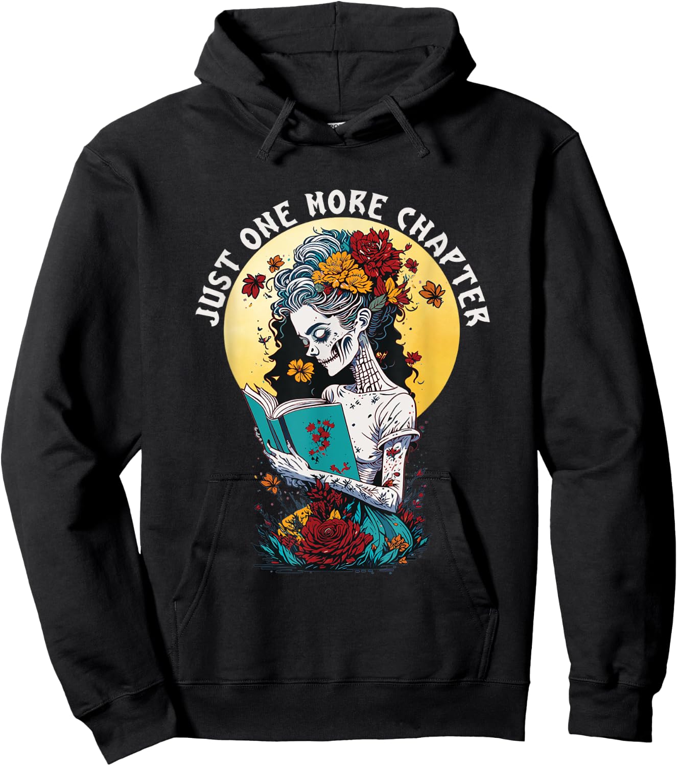 Just One More Chapter Woman Skeleton Reading Book Lover Hoodie - Hoodie | Black