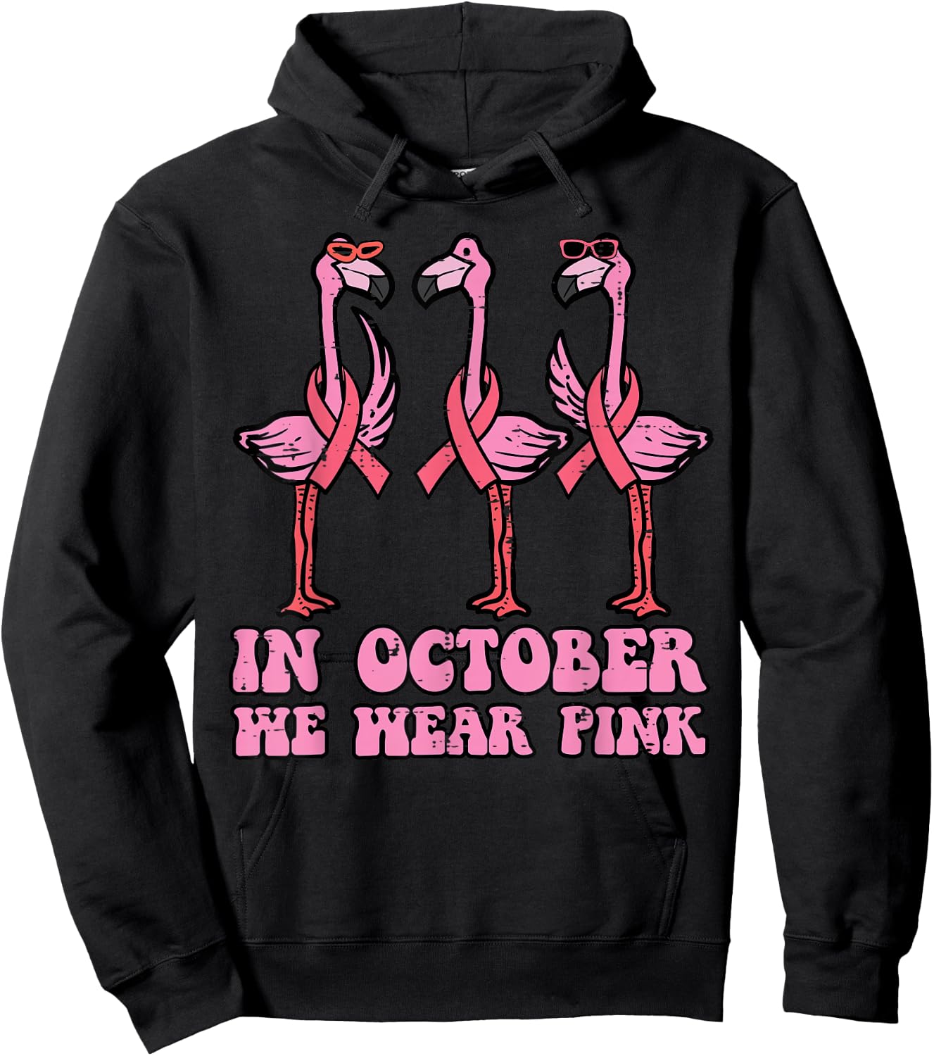 Breast Cancer Flamingo October We Wear Pink Men Women Kids Hoodie - Hoodie | Black