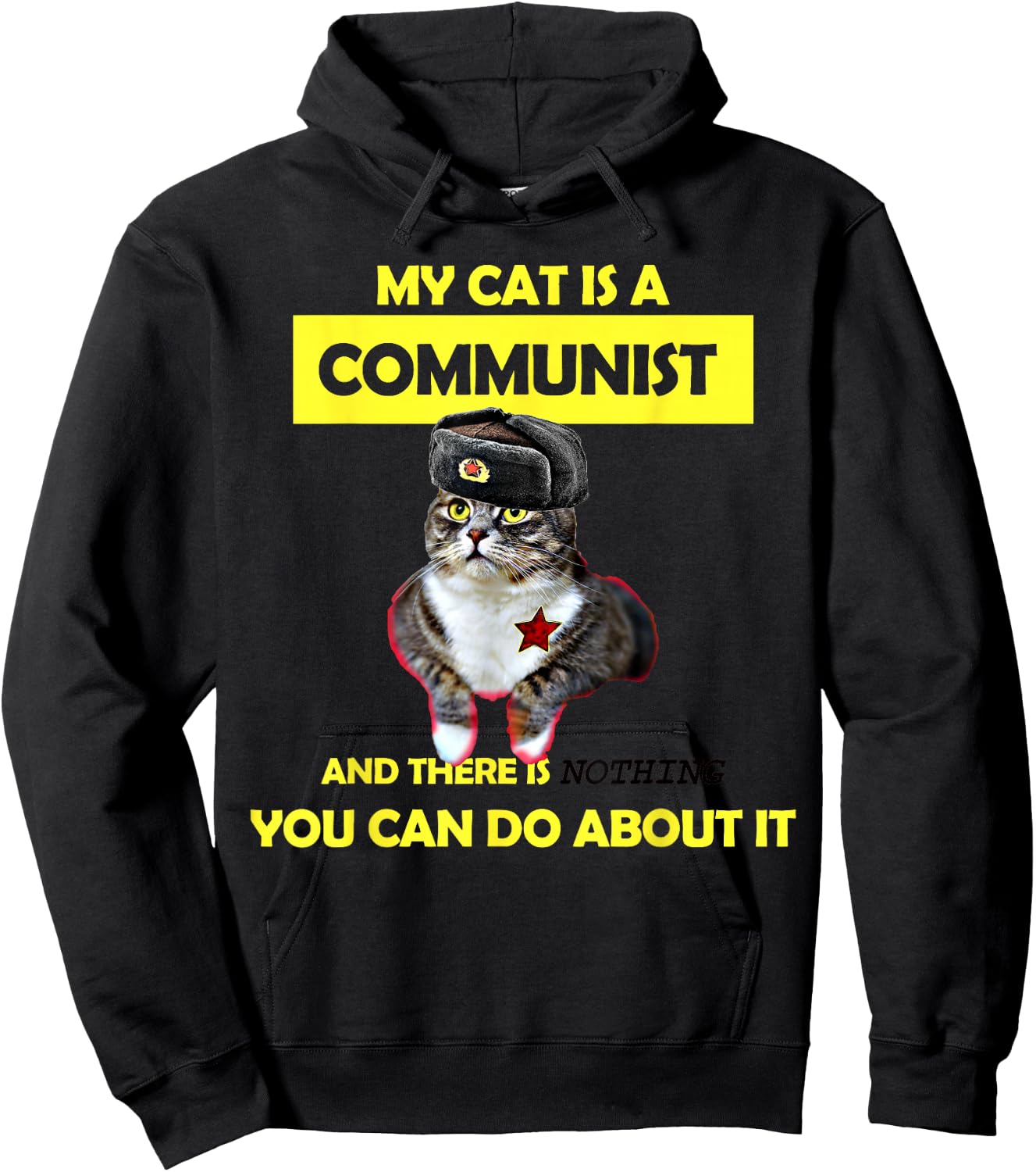 My Cat Is A Communist Funny Cat Meme Hoodie - Hoodie | Black