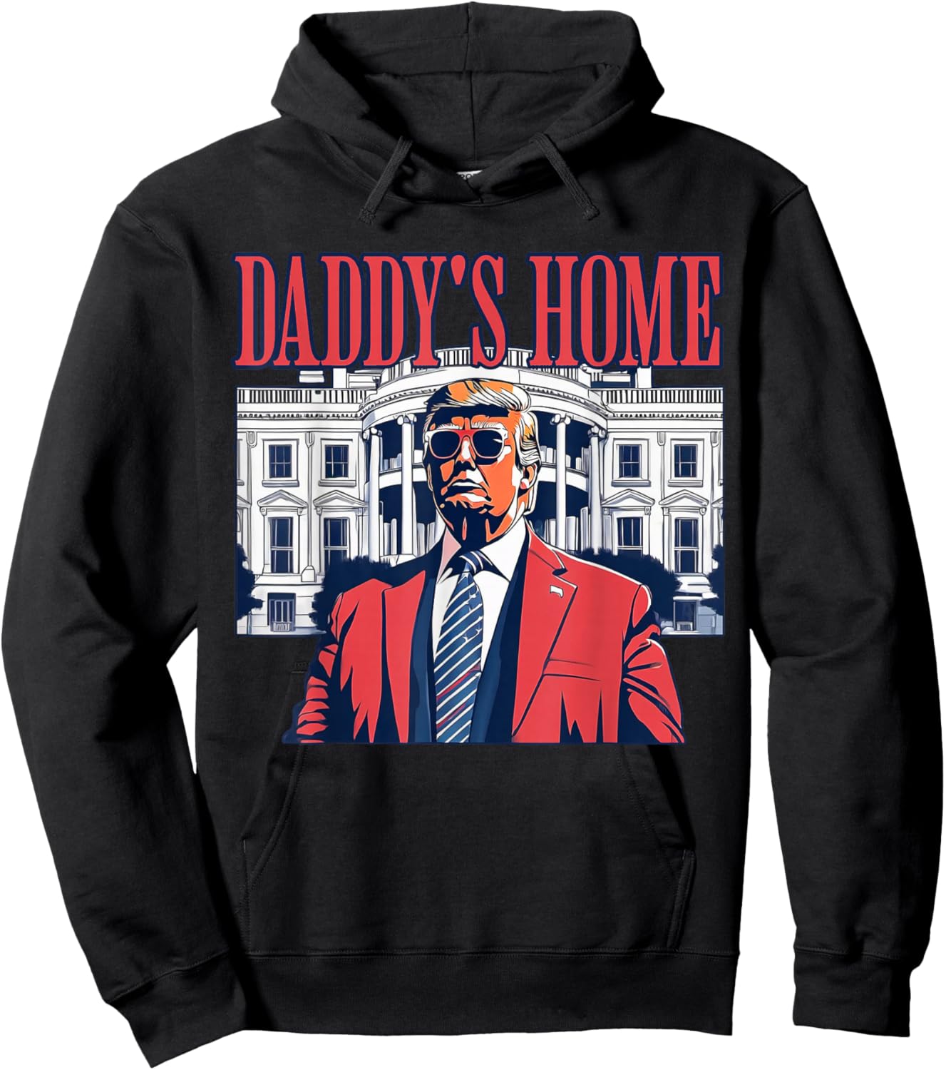 Daddys Home White House Trump 2024 Hoodie - Hoodie | Black