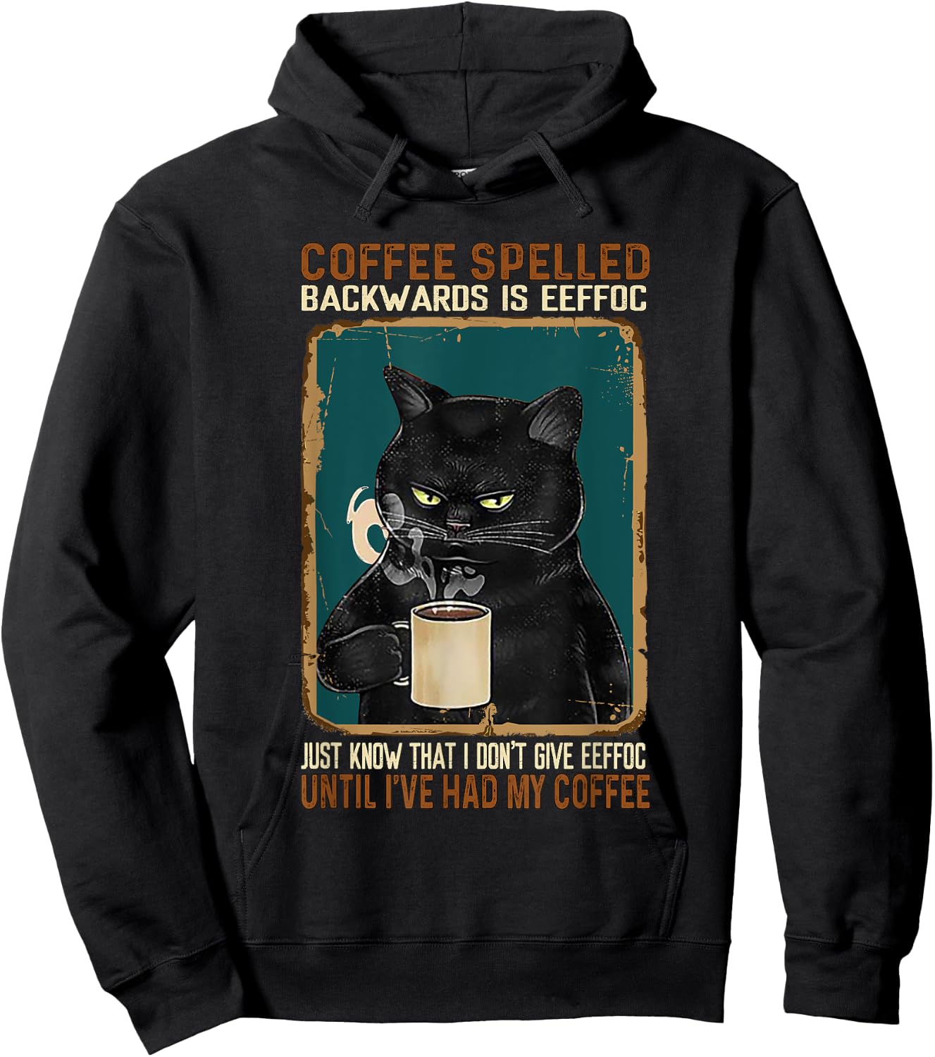 Vintage Black Cat Coffee Spelled Backwards Is Eeffoc Hoodie - Hoodie | Black