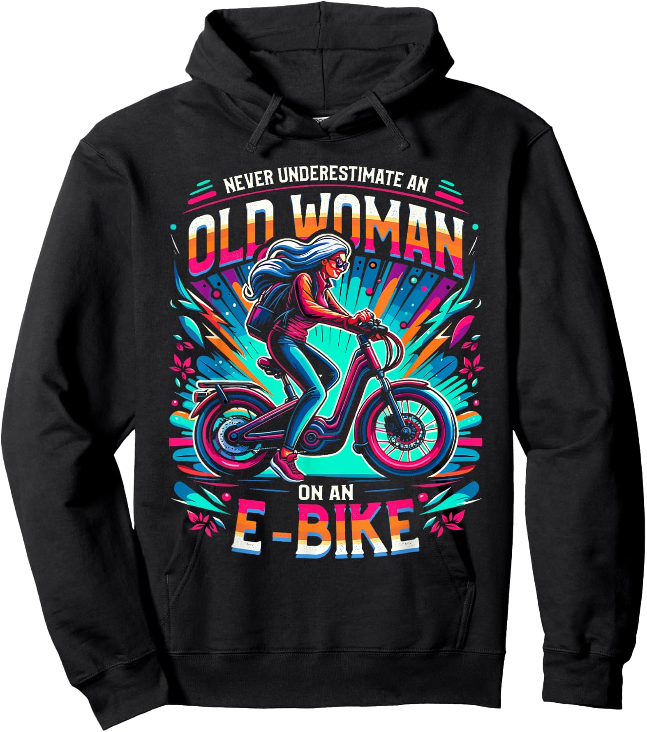 Never Underestimate An Old Woman On An E-Bike Bicycle Hoodie - Hoodie | Black