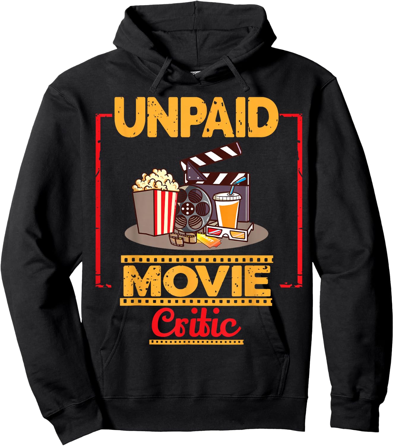 unpaid Movie Critic Gift Cinema and moviegoer Hoodie - Hoodie | Black