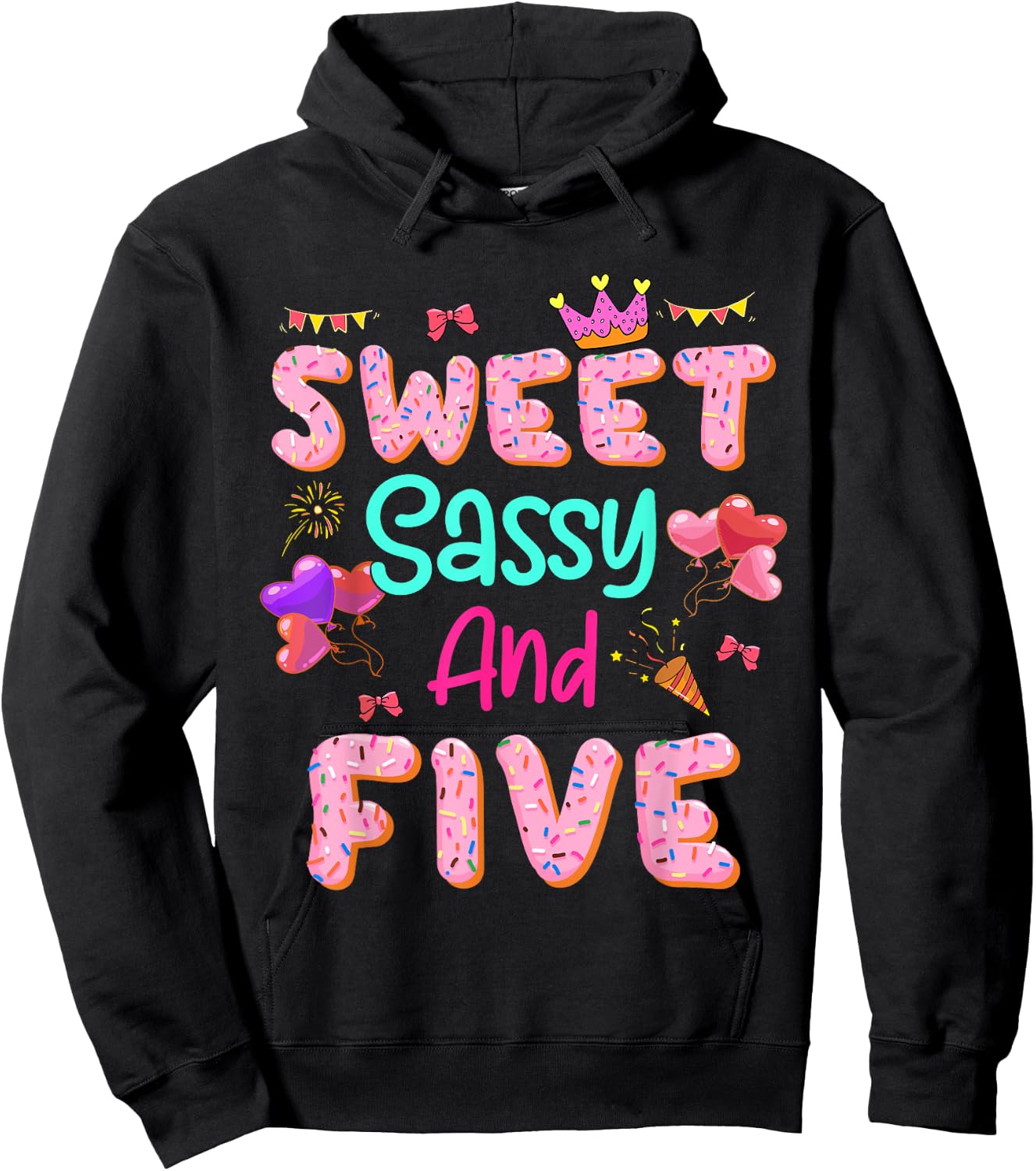 Sweet Sassy And Five Birthday Outfit For 5 Years Old Girls Hoodie - Hoodie | Black