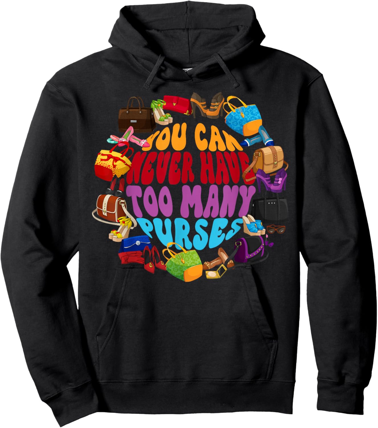 Too Many Purses Funny Girly Quote Sarcastic Shopping Hoodie - Hoodie | Black