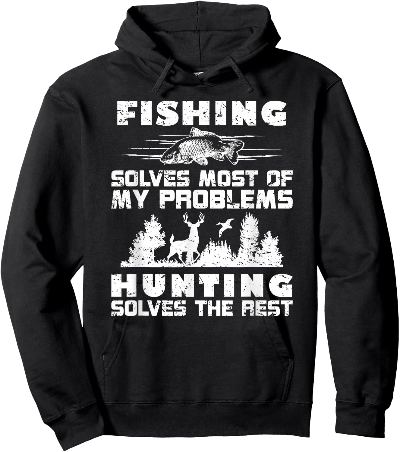 Fishing Solves Most of My Problems Hunting the Rest Fishing Hoodie - Hoodie | Black