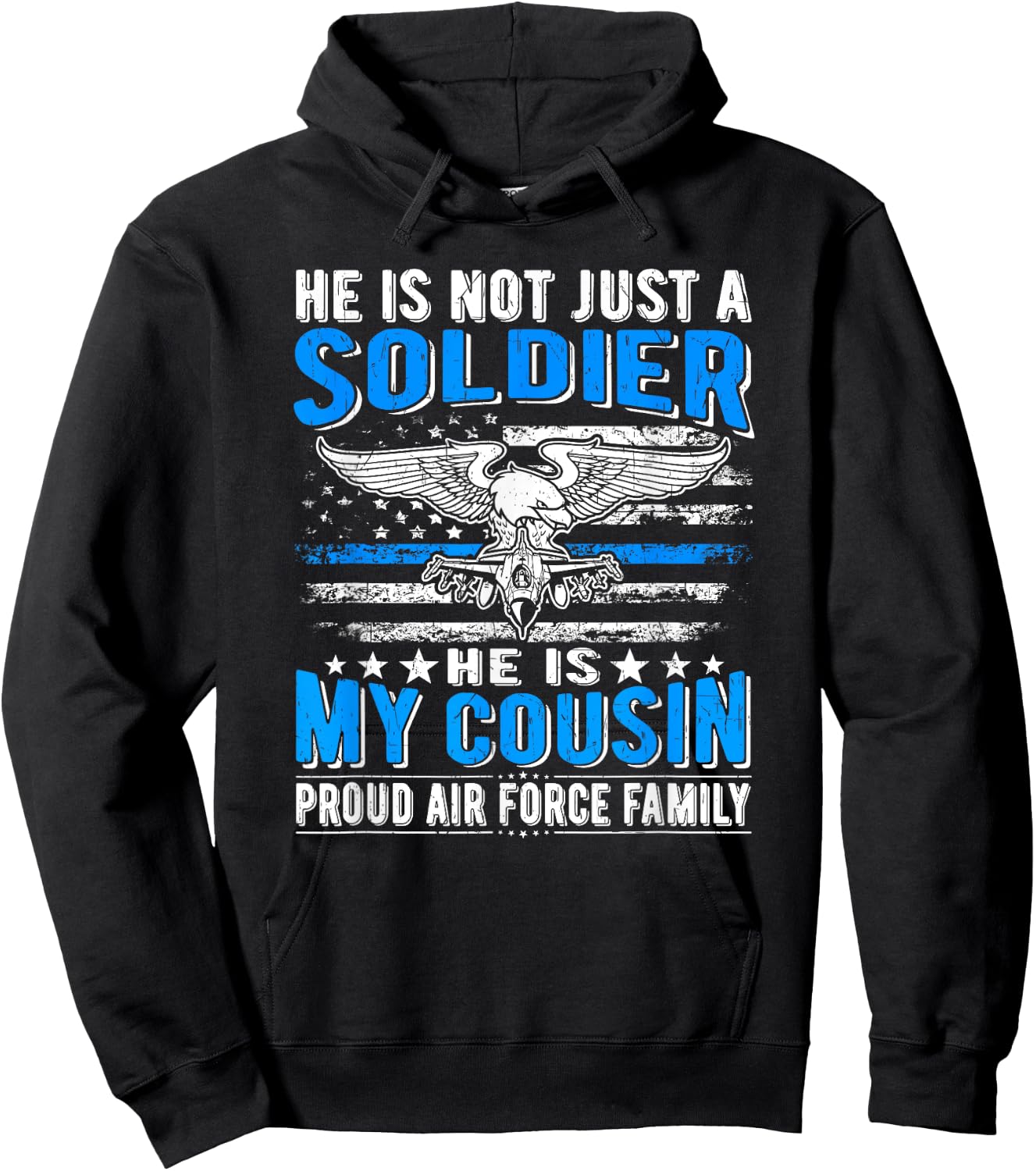 My Cousin Is A Soldier Airman Proud Air Force Family Gifts Hoodie - Hoodie | Black