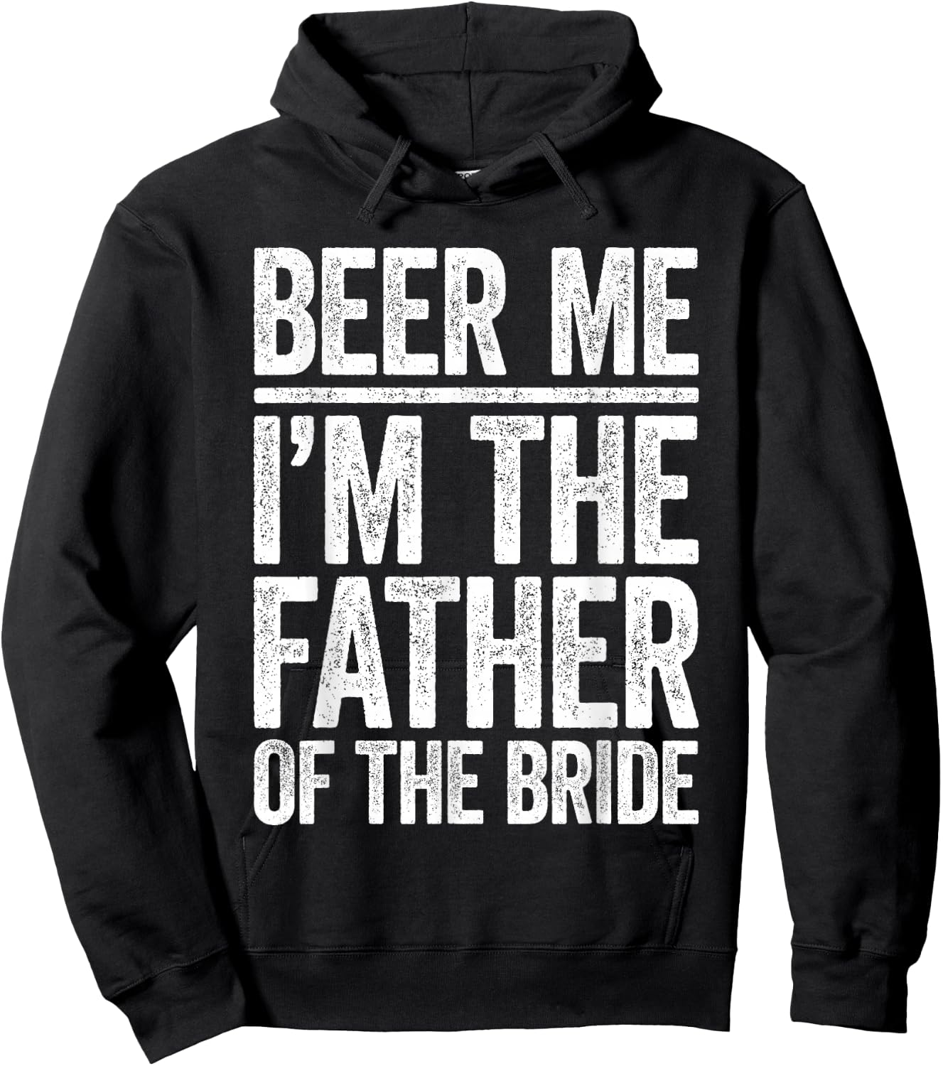Beer Me I'm The Father Of The Bride Shirt Men Wedding Hoodie - Hoodie | Black