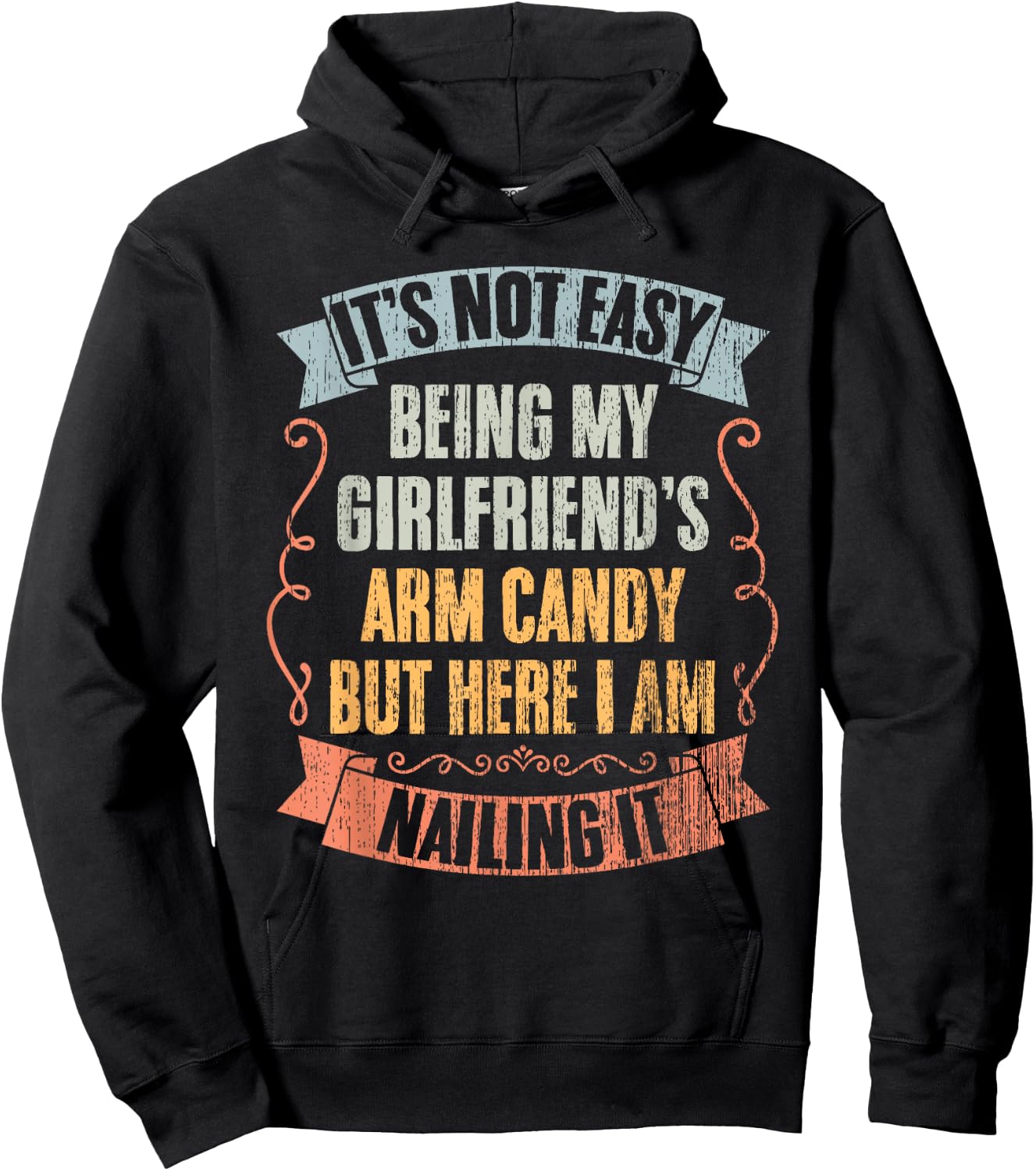 It's Not Easy Being My Girlfriend's Arm Candy Vintage Couple Hoodie - Hoodie | Black