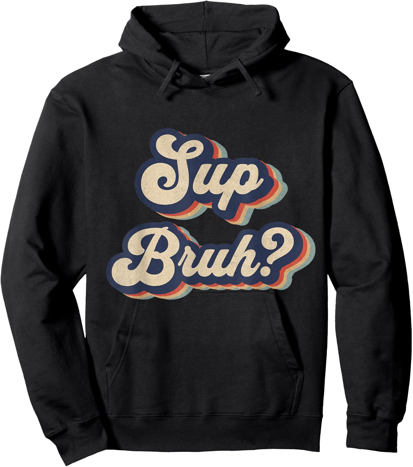 Sup Bruh Funny Saying Slang Meme Retro Design Hoodie - Hoodie | Black