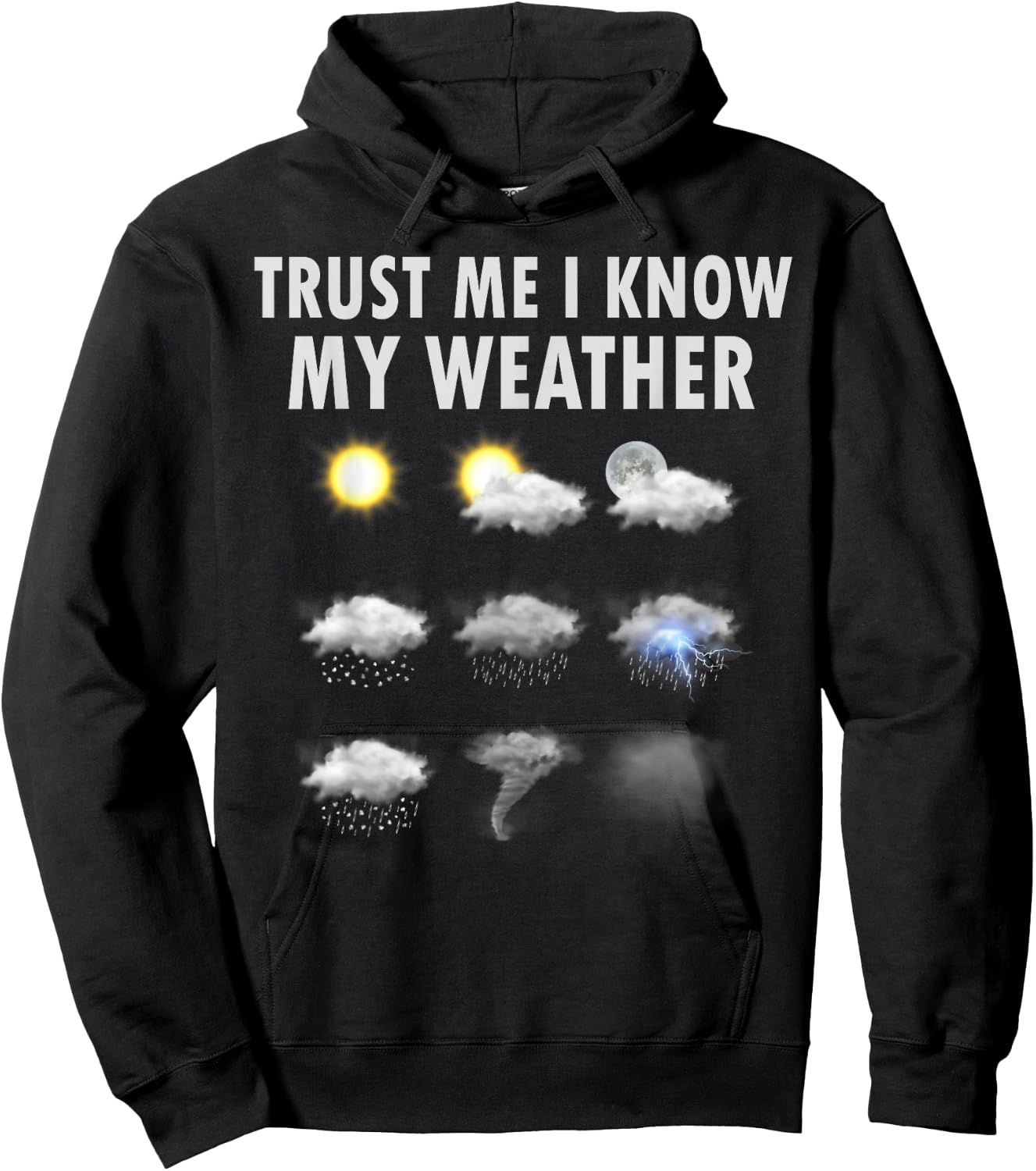 Meteorology Meteorologist Shirt Trust Me I Know My Weather Hoodie - Hoodie | Black