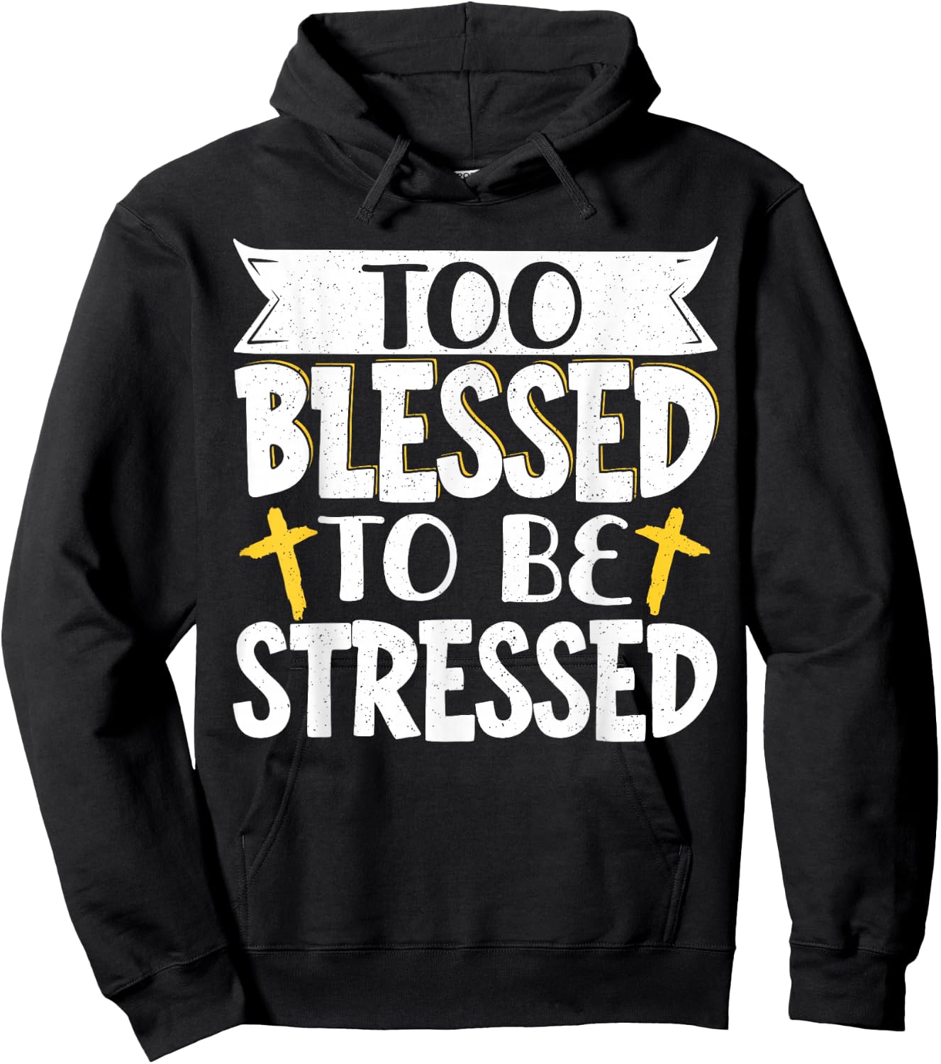 Too Blessed To Be Stressed Hoodie - Hoodie | Black