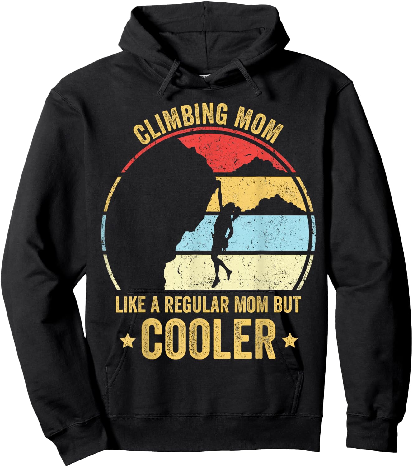 Climbing Mom Like A Regular Mom But Cooler Rock Climbing Mom Hoodie - Hoodie | Black