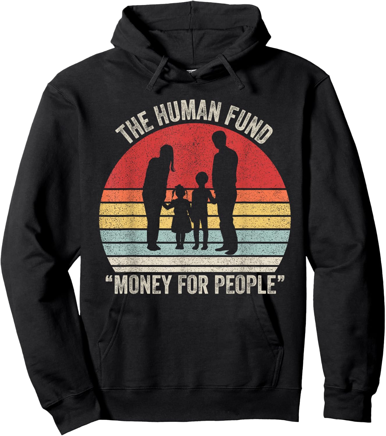 Vintage Retro The Human Fund Money For People Hoodie - Hoodie | Black