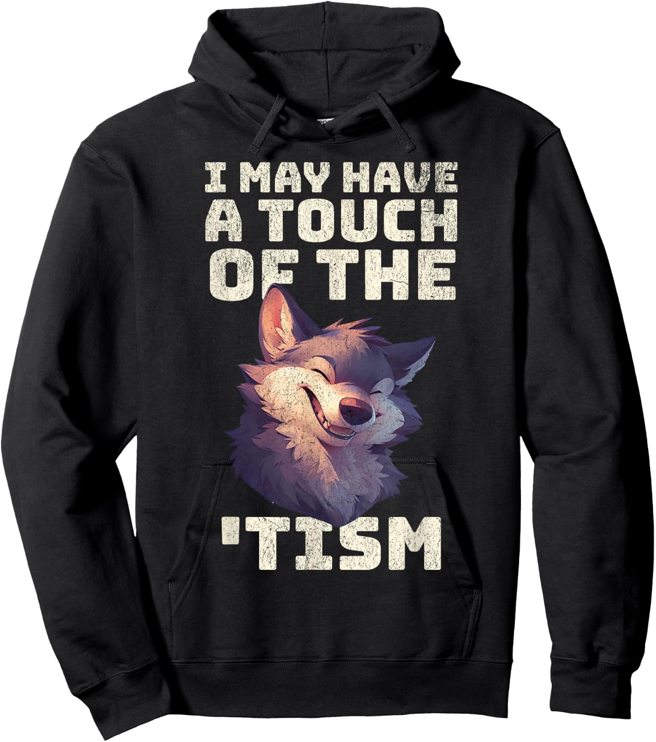 Wolf I may have the touch of the Tism autism awareness Cute Hoodie - Hoodie | Black