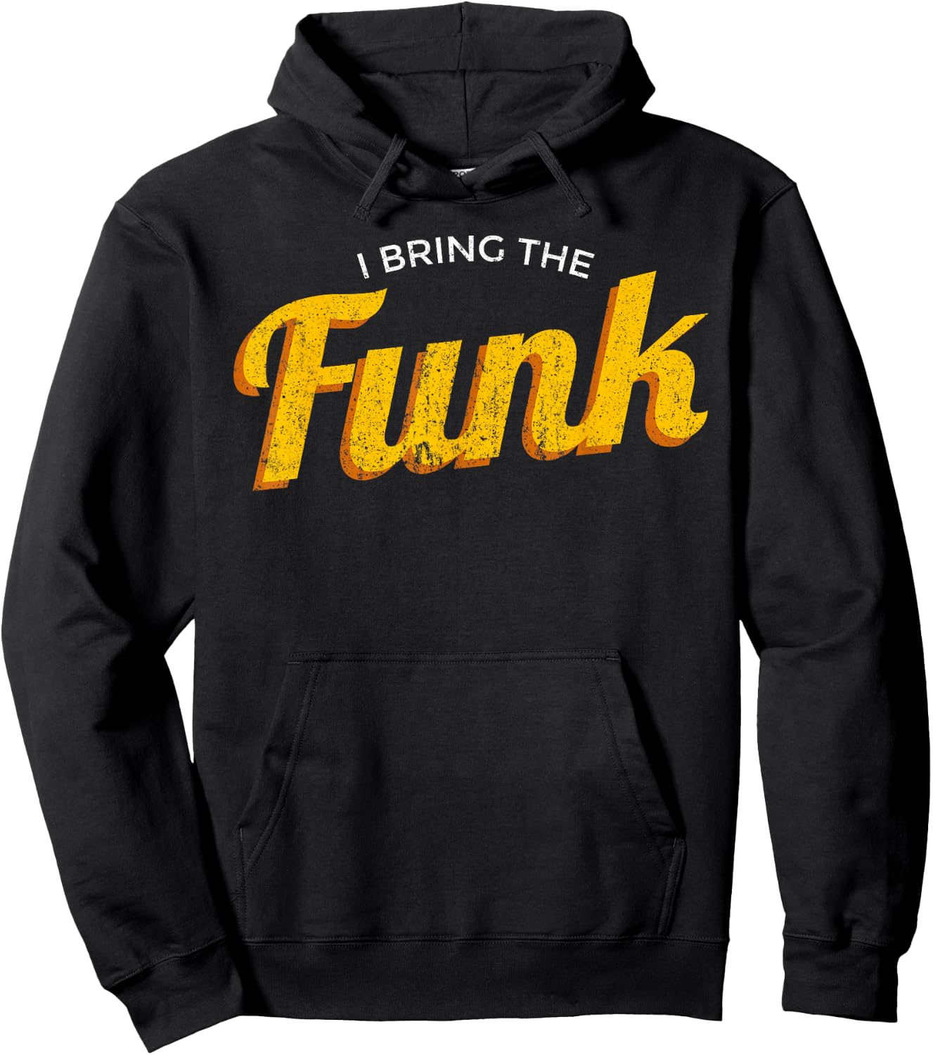 Funy "I bring the funk" - funk jazz soul vinyl music Hoodie - Hoodie | Black