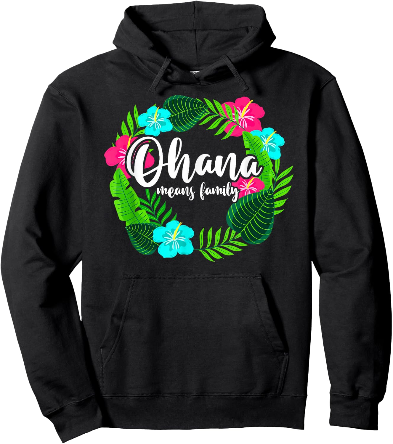 Ohana Means Family Hawaii - Hibiscus Hawaiian Flowers Hoodie - Hoodie | Black
