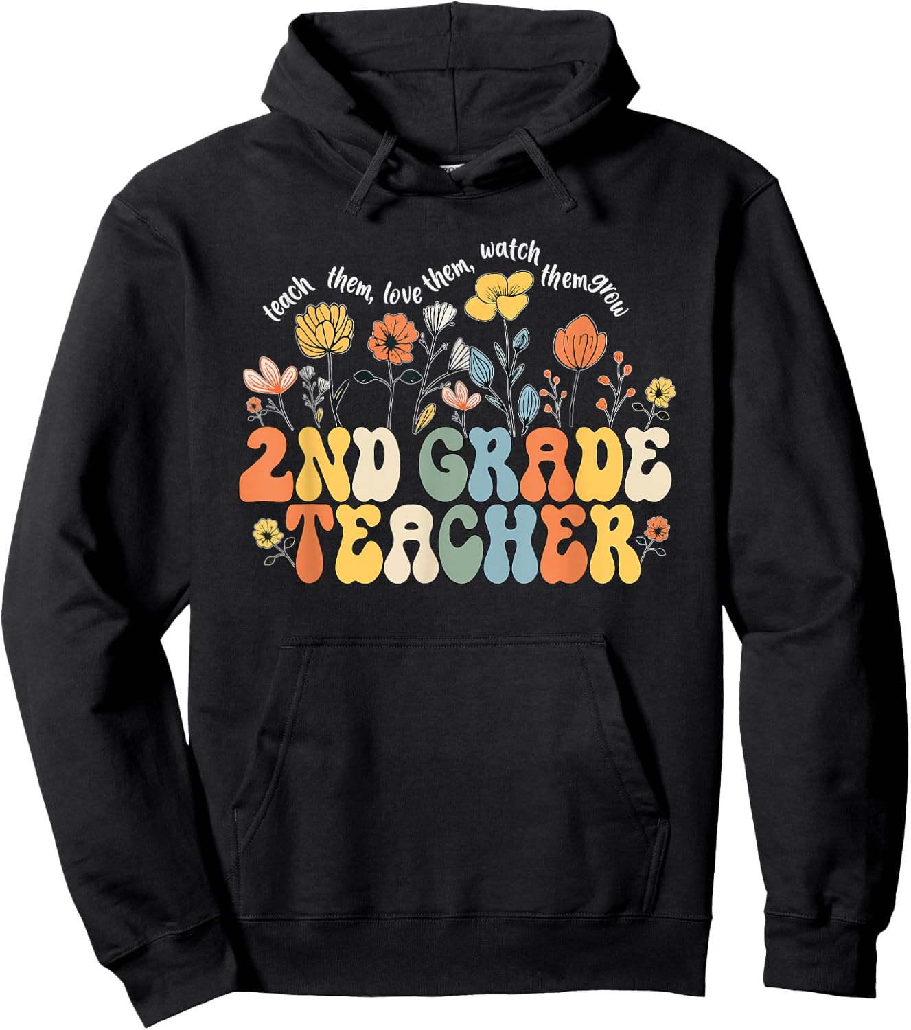 2nd Second Grade Teacher Appreciation Teaching Wildflowers Hoodie - Hoodie | Black