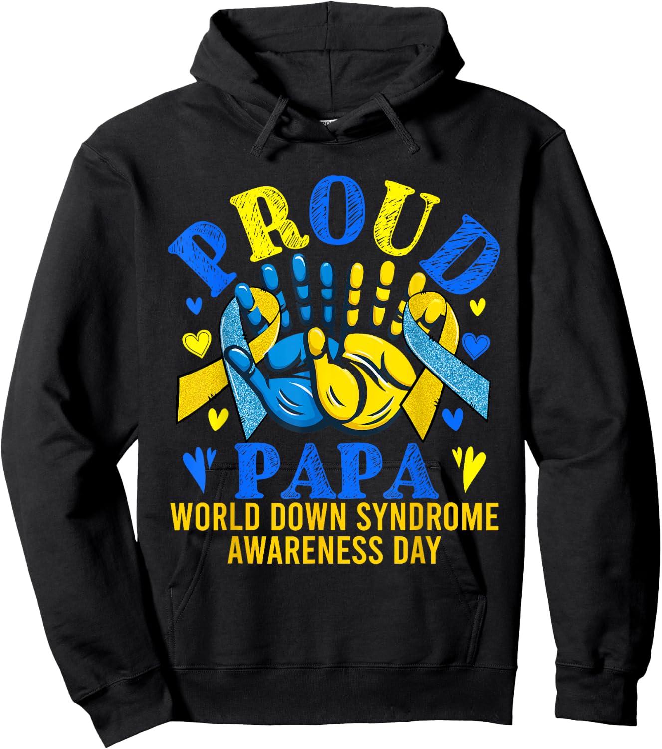 Papa Costume World Down Syndrome Awareness Day Proud Family Hoodie - Hoodie | Black