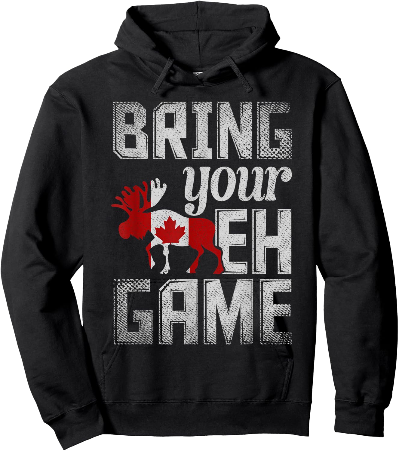 Funny Canadian Moose Maple Leaf Bring Your EH Game Canada Hoodie - Hoodie | Black