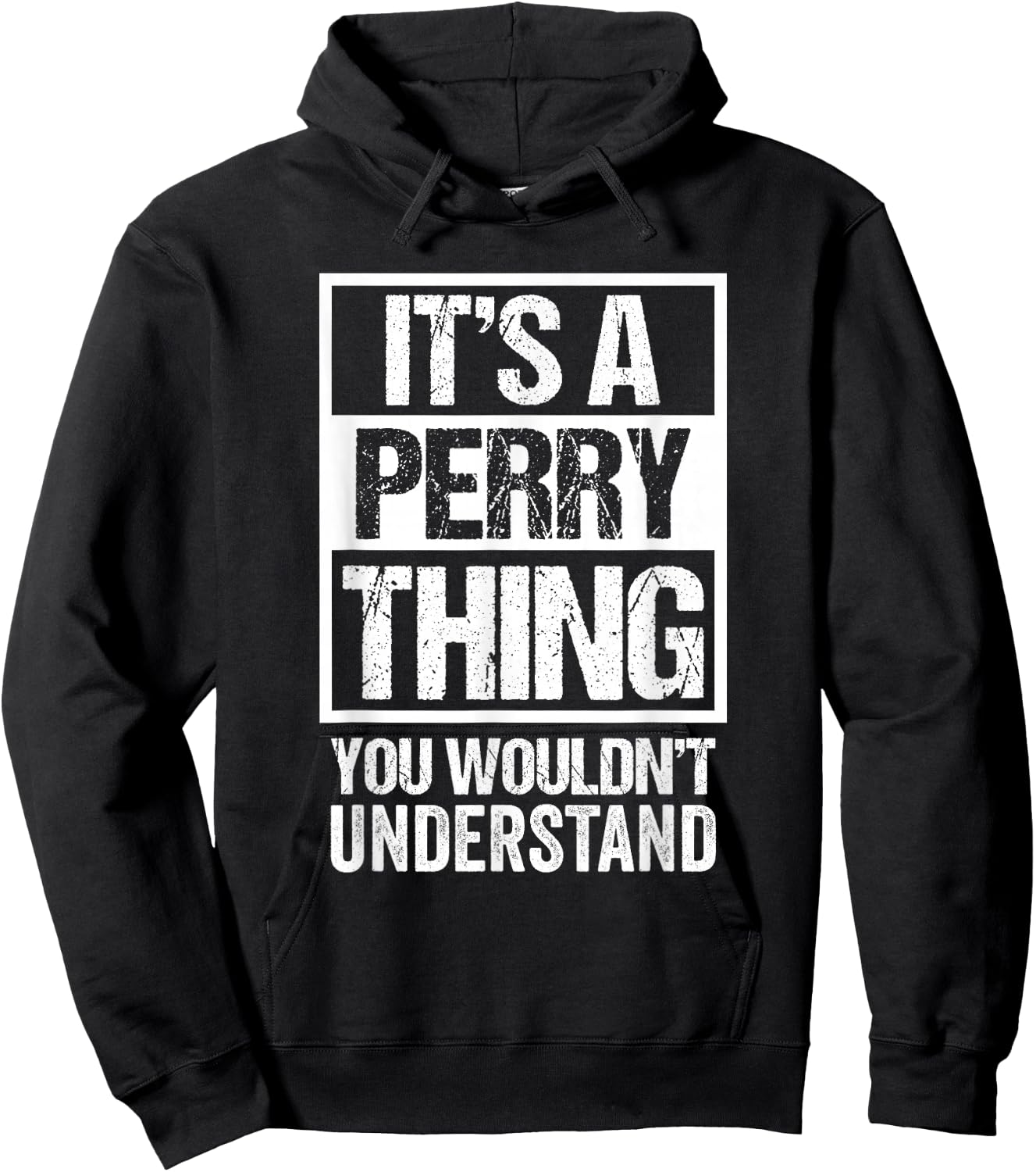 It's A Perry Thing You Wouldn't Understand - Family Name Hoodie - Hoodie | Black