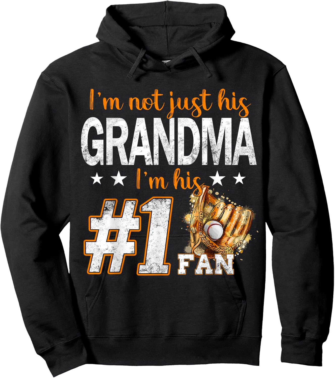 I'm Not Just His Grandma I'm His Number 1 Fan Baseball Hoodie - Hoodie | Black