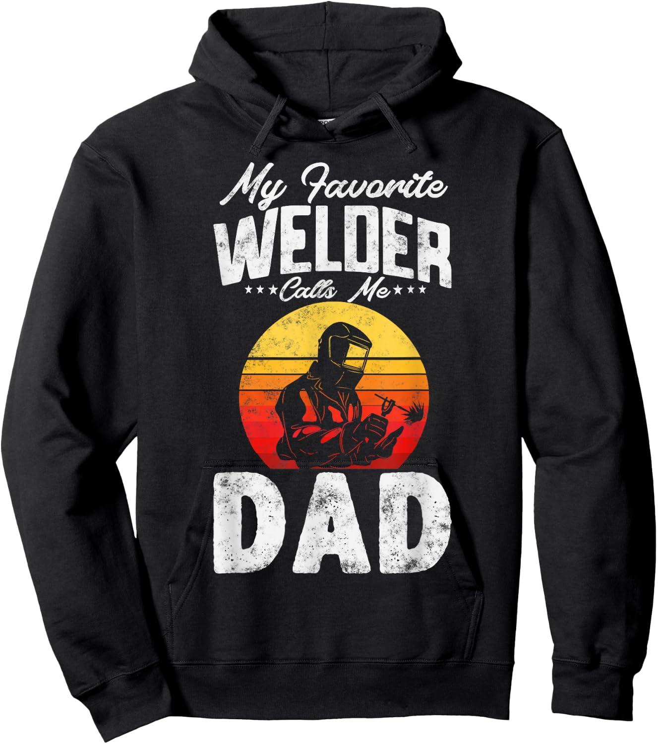 Vintage style My Favorite Welder Calls Me Dad Father's Day Hoodie - Hoodie | Black