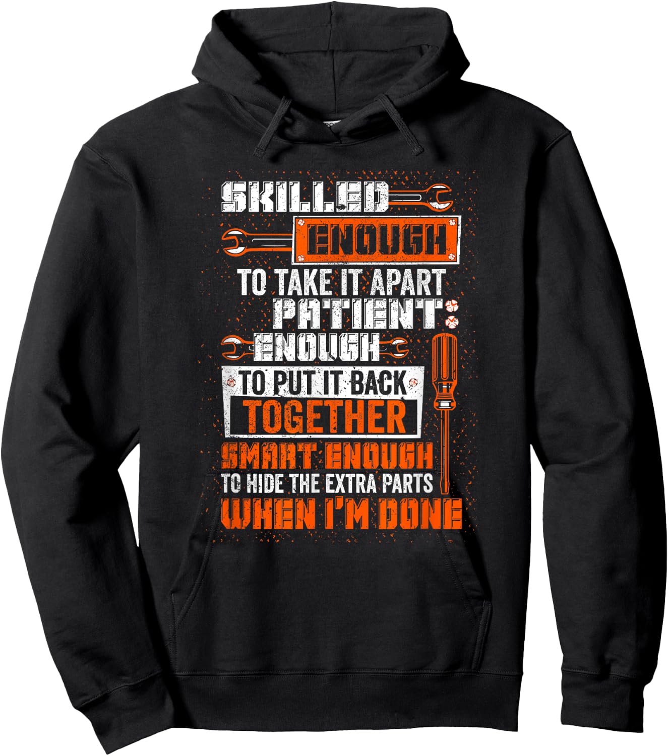 Smart Enough To Hide The Extra Parts Proud Mechanic Job Hoodie - Hoodie | Black