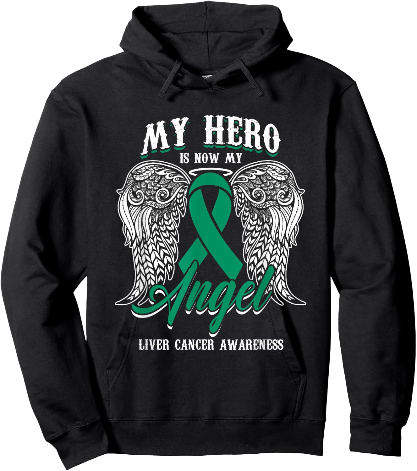Green Ribbon Month Liver Cancer Attention Hero My Angel Hoodie - Hoodie | Black