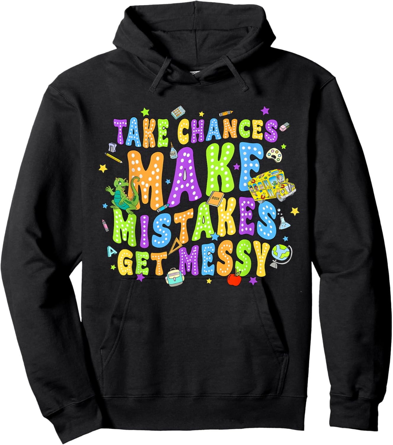 Magic Schoolbus Take chances make mistakes get messy Hoodie - Hoodie | Black