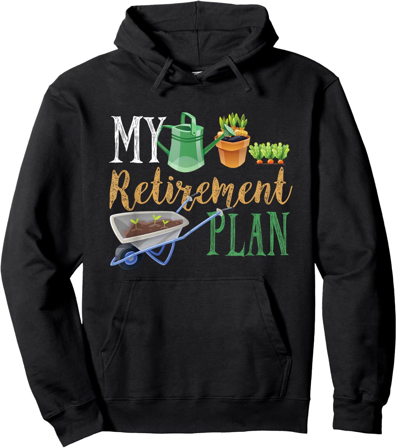 Retirement Plan Gardener Hobby Pensioner Garden Plants Gift Hoodie - Hoodie | Black