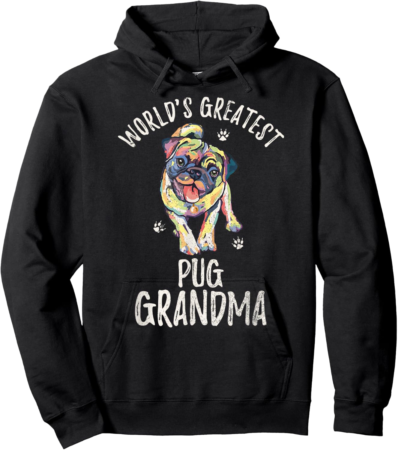 World's Greatest Pug Dog Grandma Funny Pugdog Puppy Lover Women Hoodie - Hoodie | Black