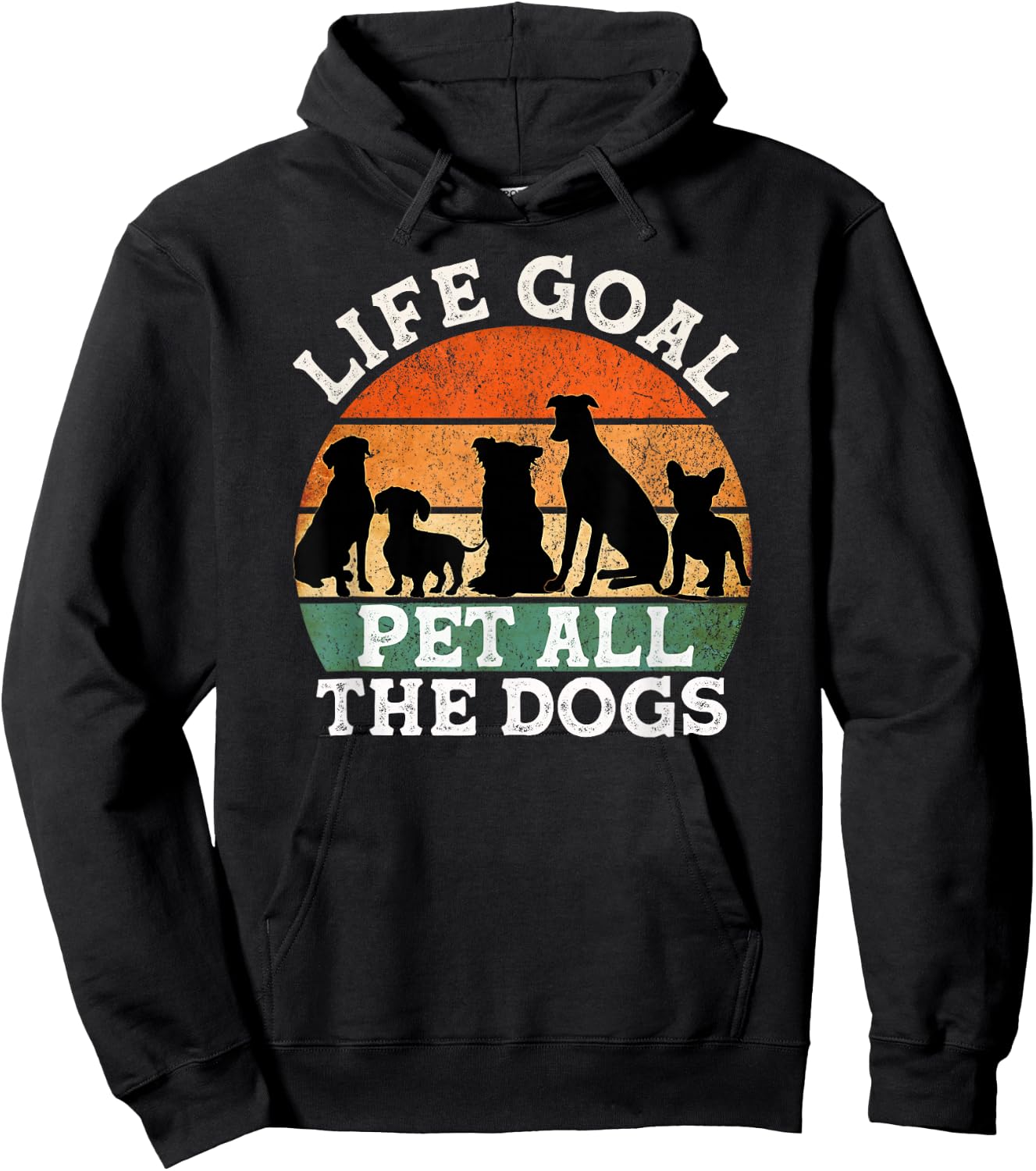 Life Goal Pet All the Dogs Dog Lover Funny Dog Men Women Girls Kids Hoodie - Hoodie | Black