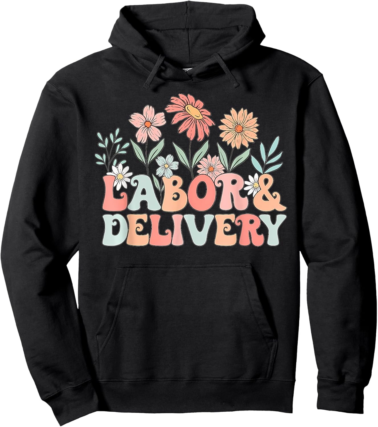 Groovy Wildflowers Labor and Delivery Nurse Back To School Hoodie - Hoodie | Black