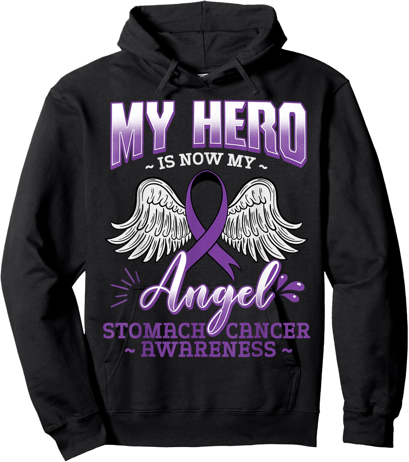 My Hero Is Now My Angel Stomach Cancer Carcinoma Gift Hoodie - Hoodie | Black